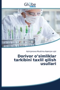 Dorivor o'simliklar tarkibini taxlil qilish usullari