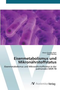 Eisenmetabolismus und Mikronährstoffstatus
