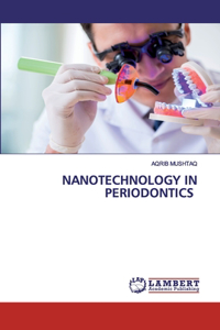 Nanotechnology in Periodontics