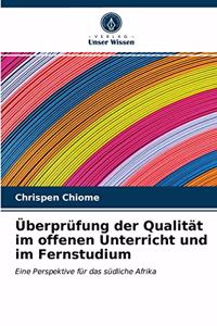 Überprüfung der Qualität im offenen Unterricht und im Fernstudium