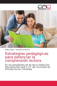 Estrategias pedagógicas para potenciar la comprensión lectora