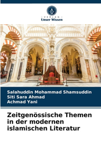 Zeitgenössische Themen in der modernen islamischen Literatur