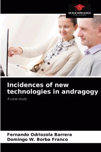 Incidences of new technologies in andragogy