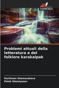 Problemi attuali della letteratura e del folklore karakalpak