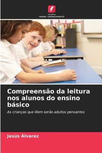 Compreensão da leitura nos alunos do ensino básico