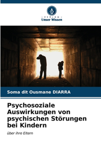 Psychosoziale Auswirkungen von psychischen Störungen bei Kindern