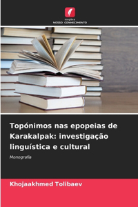 Topónimos nas epopeias de Karakalpak