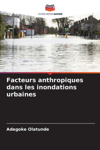 Facteurs anthropiques dans les inondations urbaines
