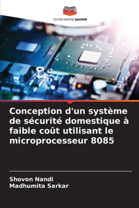 Conception d'un système de sécurité domestique à faible coût utilisant le microprocesseur 8085