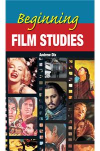 Beginning Film Studies