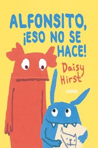 Alfonsito, Â¡eso no se hace!