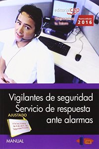 Manual. Vigilantes de Seguridad. Servicio de respuesta ante alarmas