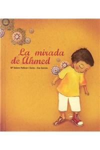 La Mirada de Ahmed