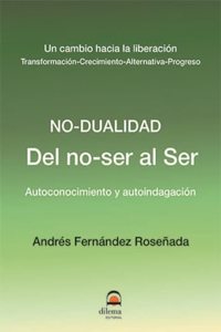 Del no-ser al Ser: Autoconocimiento y autoindagacion