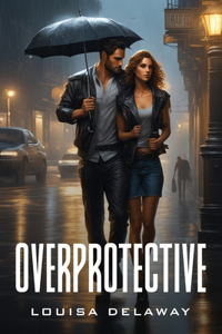 Overprotective