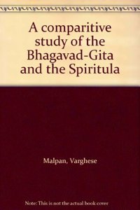 Comparative Study of the Bhagavad-Gita and the Spiritual Exercises of Saint Ignatius of Loyola