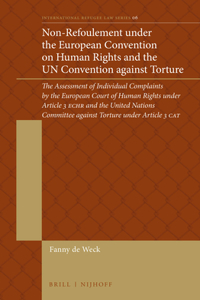 Non-Refoulement under the European Convention on Human Rights and the UN Convention against Torture