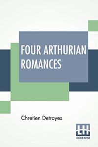 Four Arthurian Romances