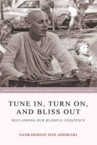 Tune In, Turn On, and Bliss Out