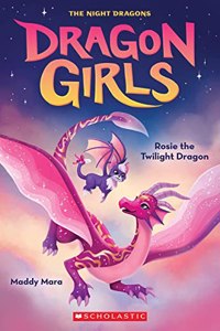 Dragon Girls #7 Rosie The Twilight Dragon