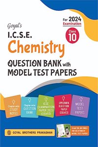 Goyal's ICSE Chemistry Specimen Question Bank with Model Test Papers Class 10 for 2024 Examination