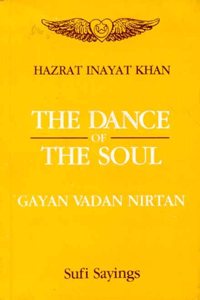 The Dance of the Soul: Gayan, Vadan, Nirtan