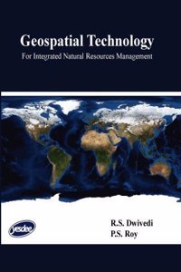 Geospatial Technology: For Integrated Natural Resources Management
