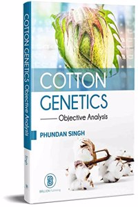 Cotton Genetics : Objective Analysis [Hardcover] Phundan Singh