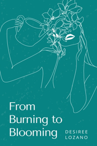 From Burning to Blooming-A Journey Through Moods & Madness