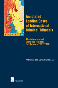 Annotated Leading Cases of International Criminal Tribunals