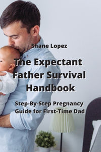 Expectant Father Survival Handbook