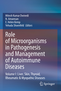 Role of Microorganisms in Pathogenesis and Management of Autoimmune Diseases