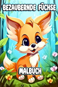 Bezaubernde Füchse Malbuch
