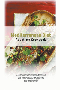 Mediterranean Diet Appetizer Cookbook