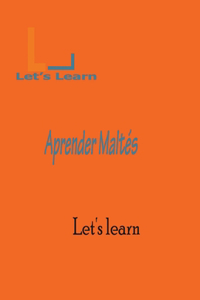 Let's Learn Aprender Maltés