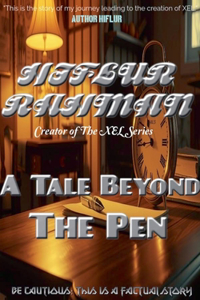 A Tale Beyond the Pen