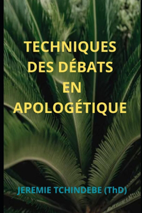 Les Techniques Des Débats En Apologétique