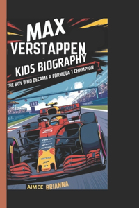 Max Verstappen Kids Biography
