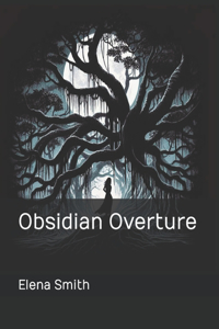 Obsidian Overture