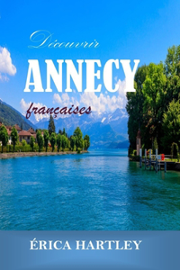 Découvrir ANNECY 2024 2025