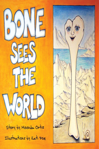 Bone Sees The World