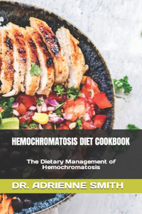 Hemochromatosis Diet Cookbook