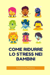 Come ridurre lo stress nei bambini