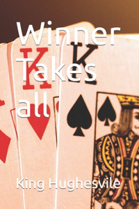 Winner Takes all