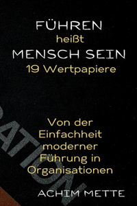 Führen heißt Mensch sein