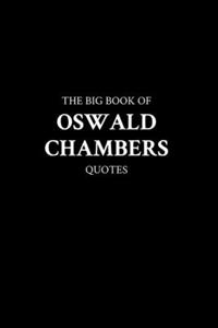 Big Book of Oswald Chambers Quotes