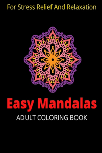 Easy Mandala Adult Coloring Book