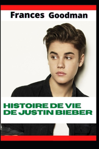 Histoire de vie de Justin Bieber