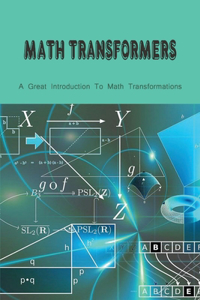 Math Transformers