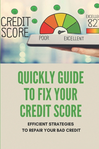 Quickly Guide To Fix Your Credit Score